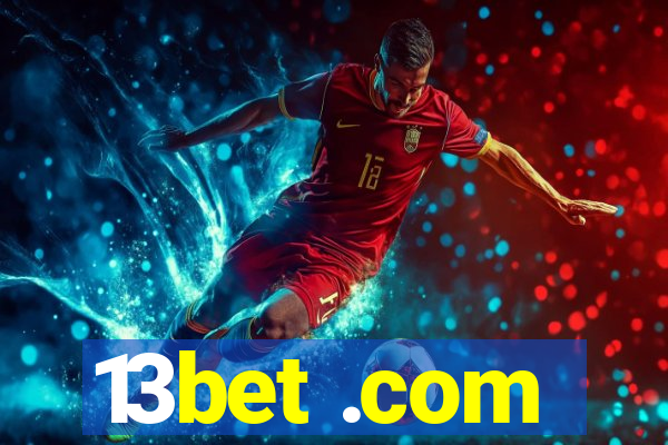13bet .com
